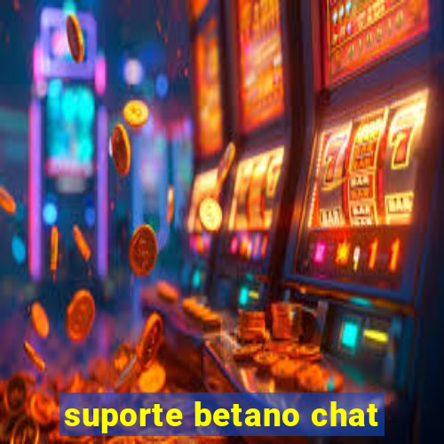 suporte betano chat